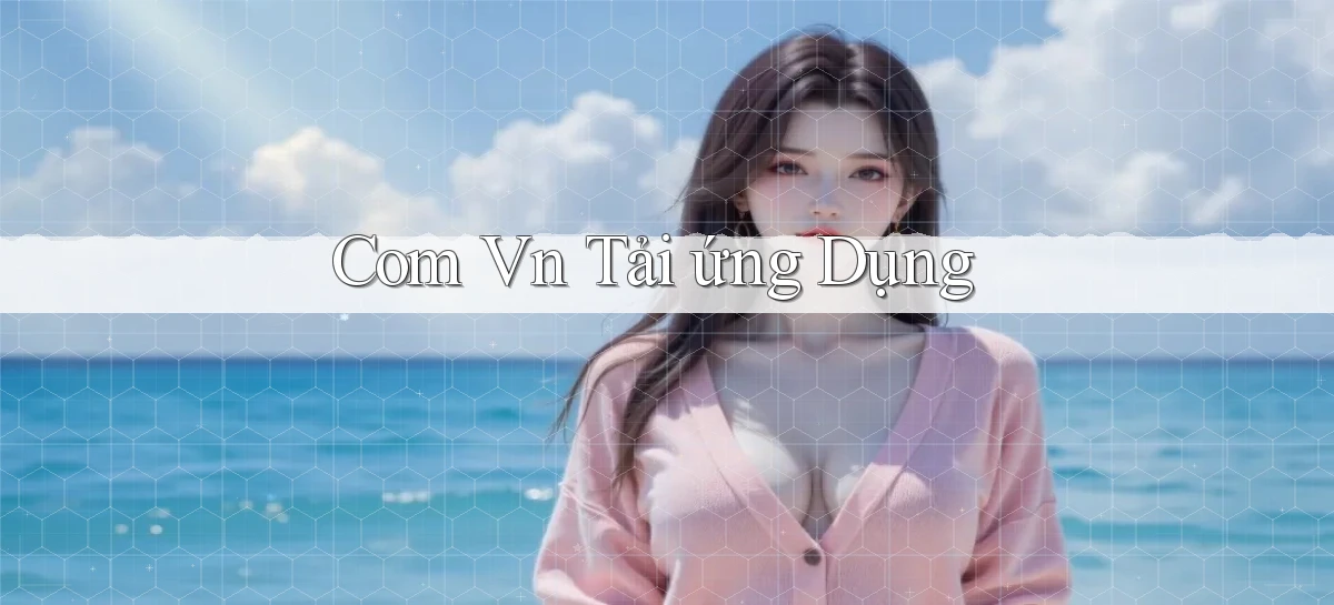 com vn Tải ứng dụng