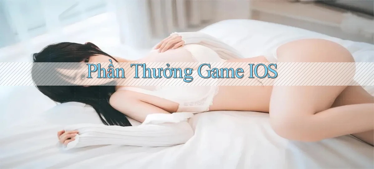 Phần thưởng Game iOS